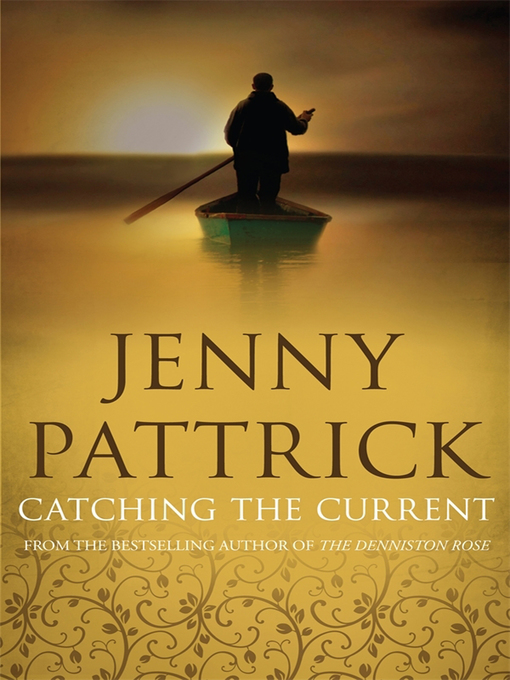 Title details for Catching the Current by Jenny Pattrick - Available